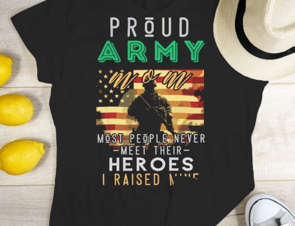 Download Proud Army Mom Svg, I Raised My Heroes - Army mom Collection